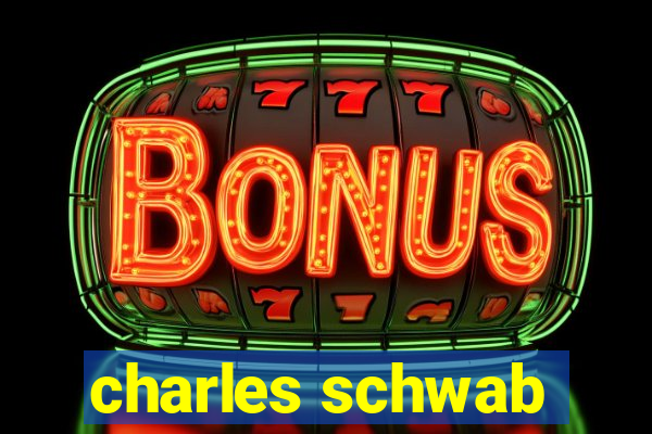 charles schwab